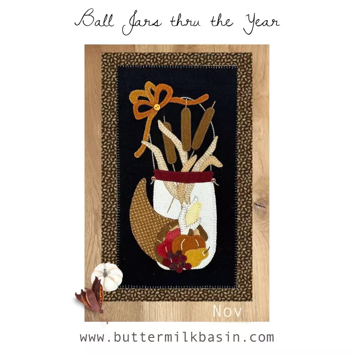 Photo of Ball Jars Thru The Year November in Wool Applique Pattern from Buttermilk Basin